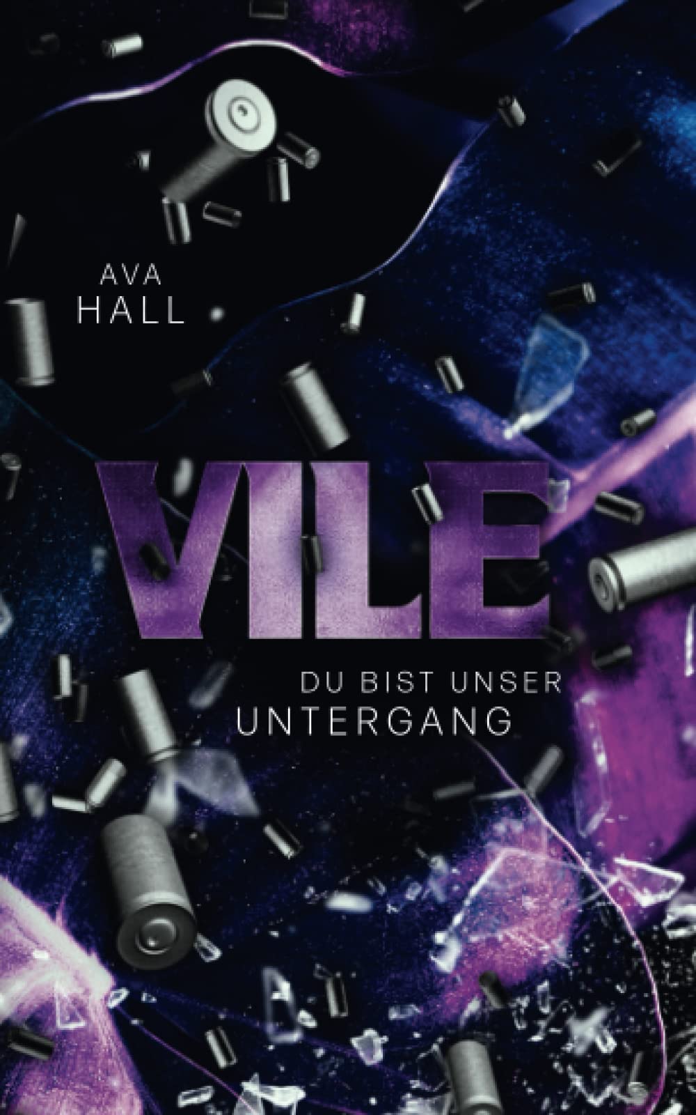 VILE: Du bist unser Untergang (Beautiful Monsters, Band 2) Romantic Thrillers