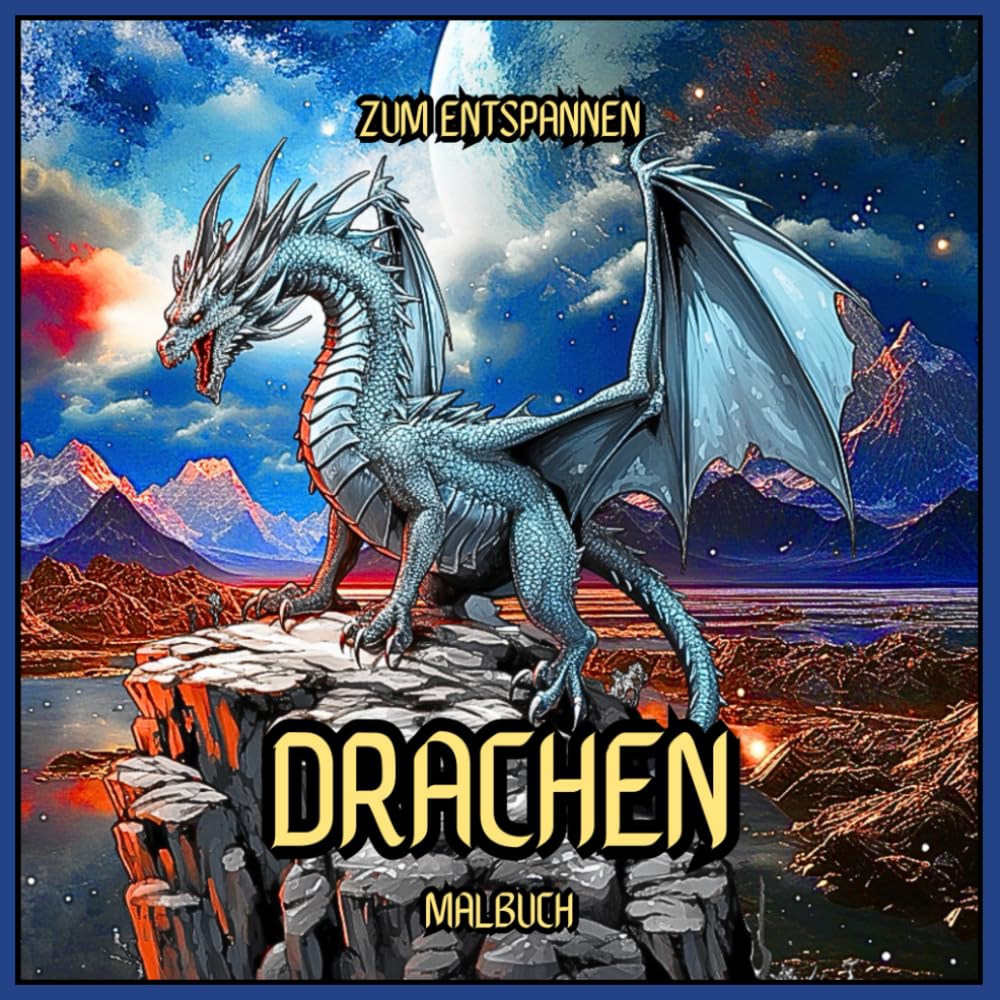 Drachen Malbuch zum Entspannen: fantastische drachen zum ausmalen für stressabbau, entspannung und beruhigung Film, Art & Culture