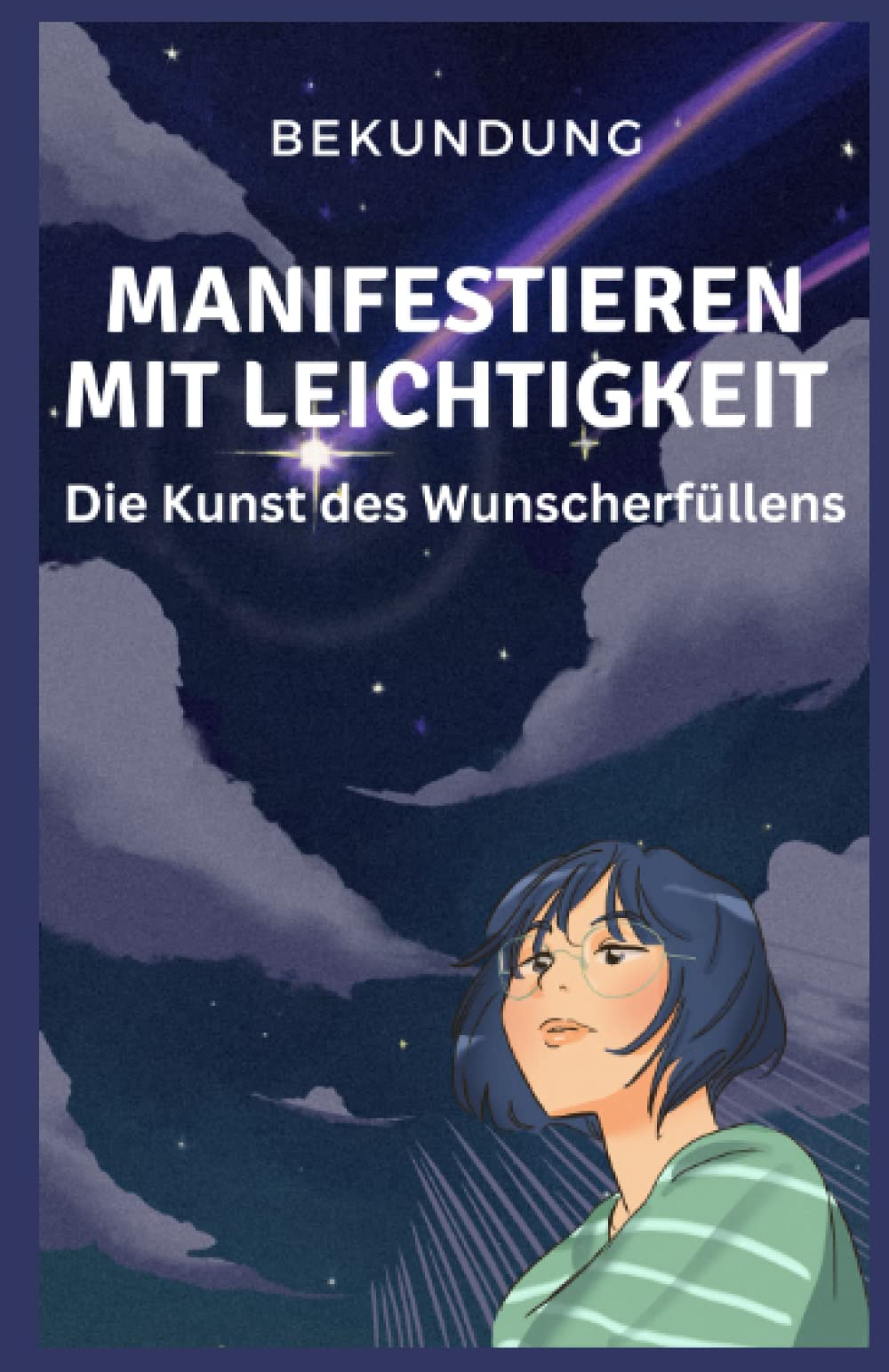 Manifestieren mit Leichtigkeit: Die Kunst des Wunscherfüllens Religion & Esotericism