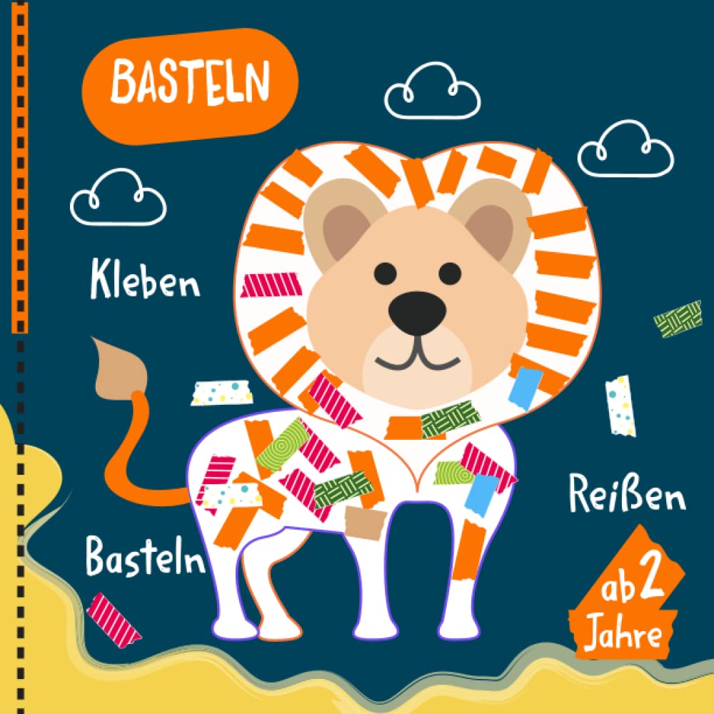 Basteln ab 2 jahre: Entdecken Sie die Kreativität Des Kindes durch Reißen, Kleben und Basteln für Jungen & Mädchen- Bastelbuch ab 2 Jahre Hobbies & Crafts