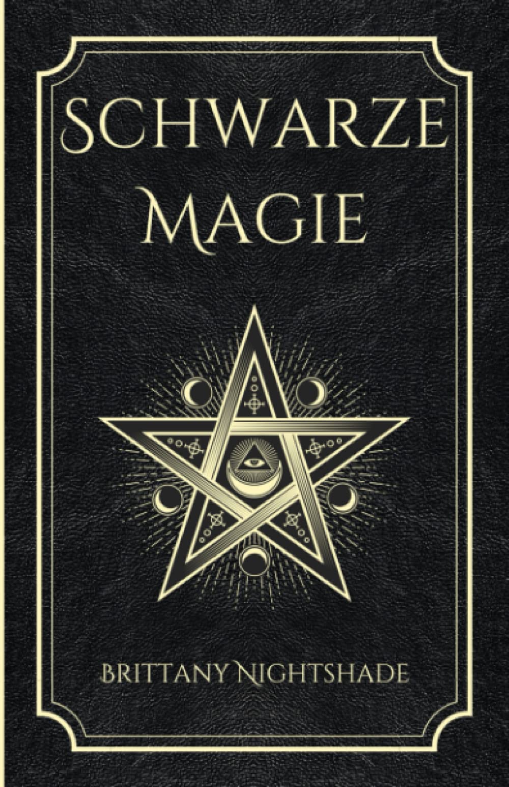 Schwarze Magie: Buch der Zaubersprüche, dunklen Rituale, Flüche und Macht Religion & Esotericism