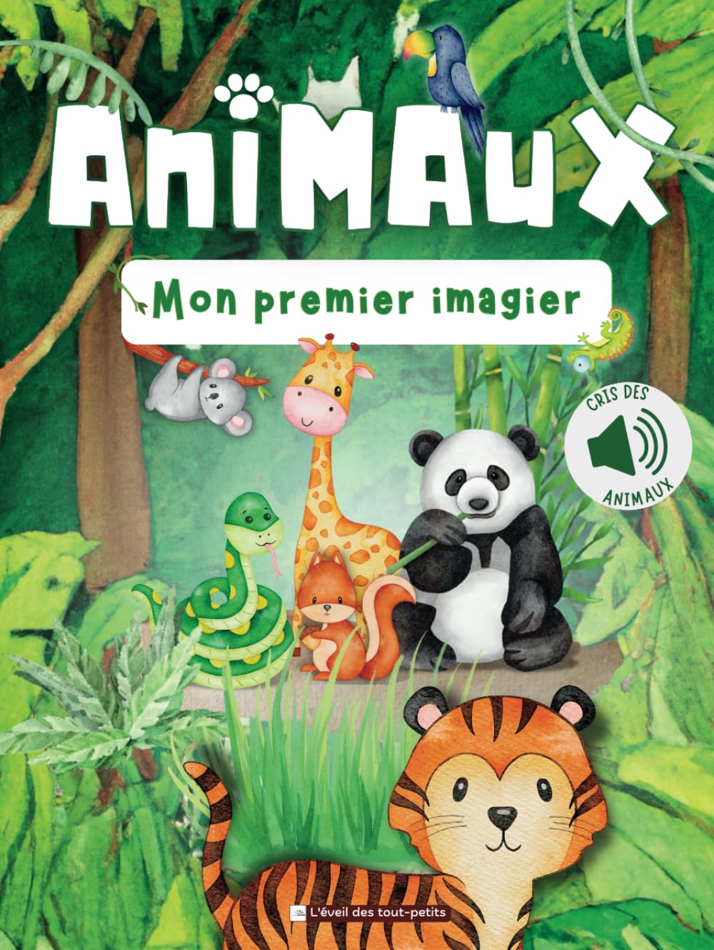 Animaux : mon premier imagier: À la découverte des animaux du monde entier - Un voyage d'éveil pour bébé et les tout-petits - Grand imagier des ... Imagier sonore grâce aux QRcodes - Dès 6 mois Non-fiction
