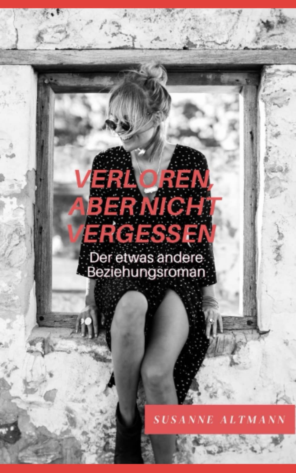 Verloren, aber nicht vergessen: Der etwas andere Beziehungsroman Partnership & Love