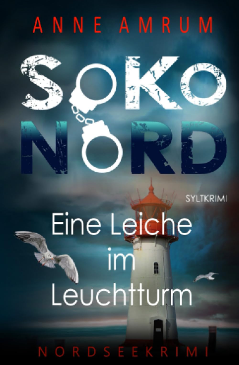 SoKo Nord - Eine Leiche im Leuchtturm: Syltkrimi Nordseekrimi Action & Adventure