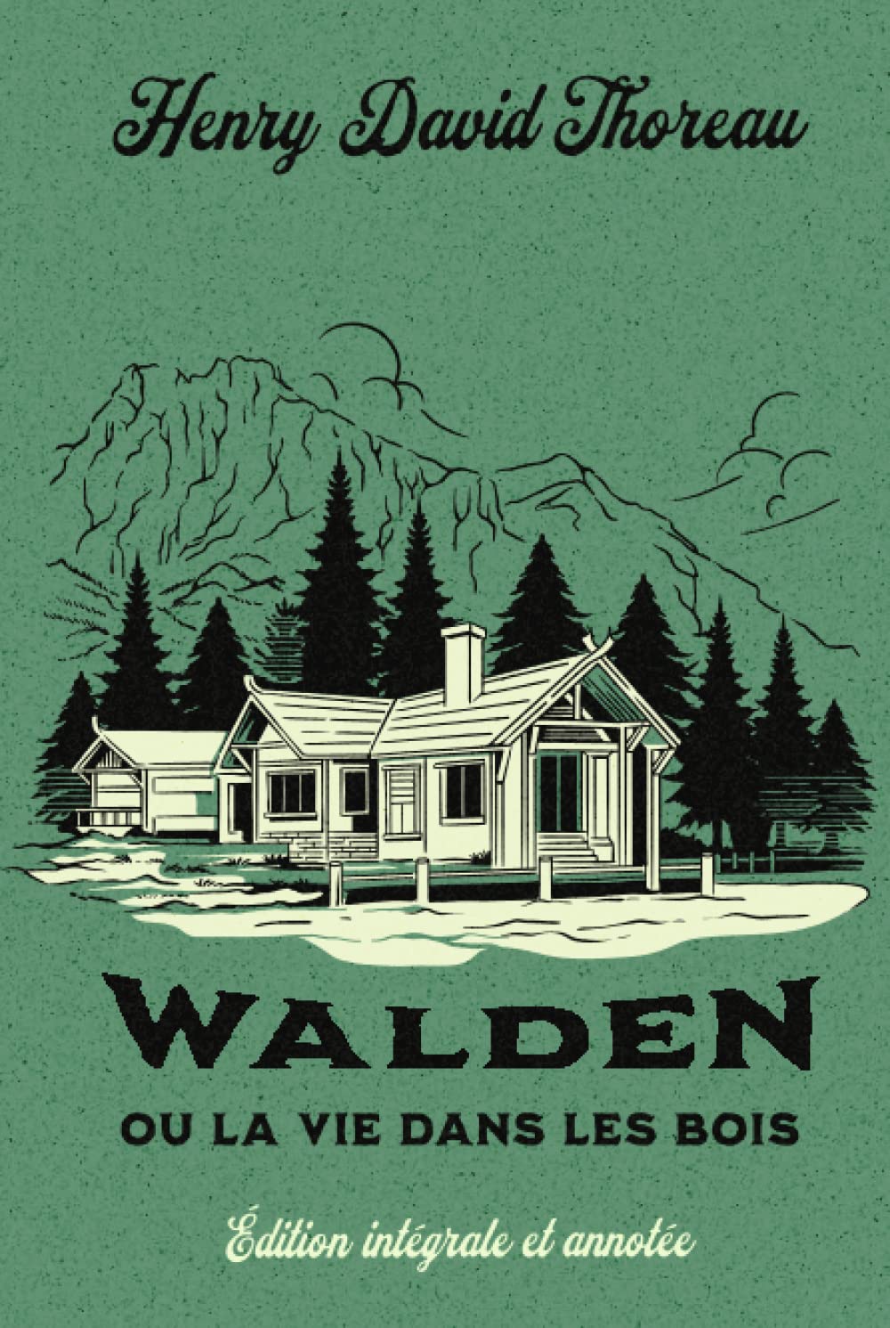 Walden ou la vie dans les bois Édition intégrale et annotée Philosophy