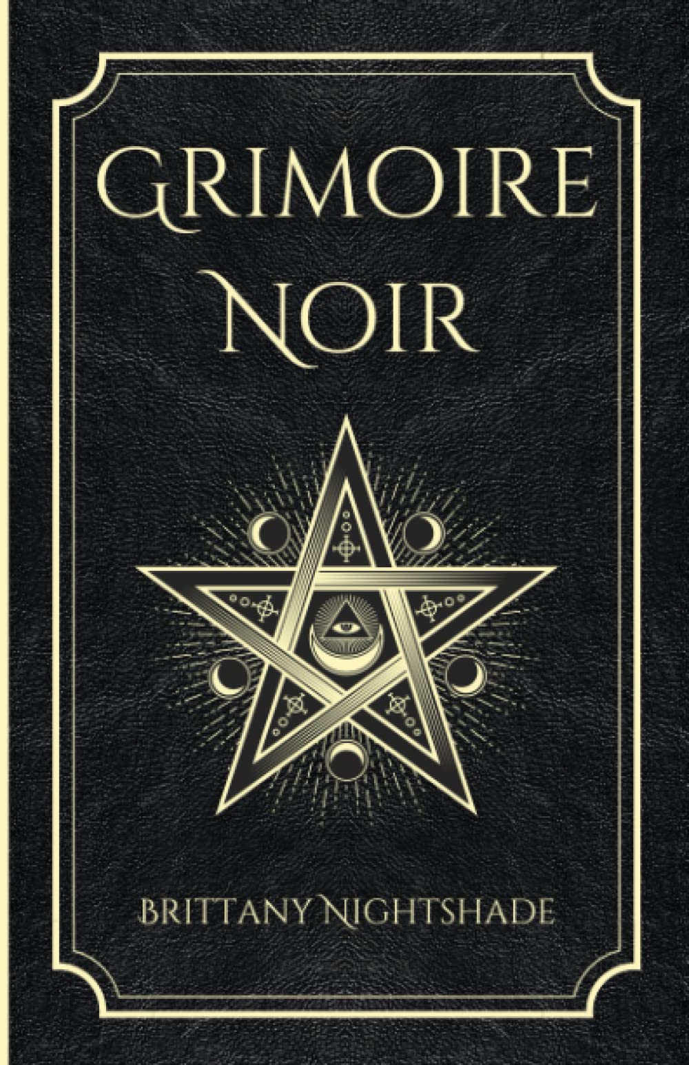 Grimoire Noir: Sorts de pouvoir, d'amour et de destruction Religion & Esotericism