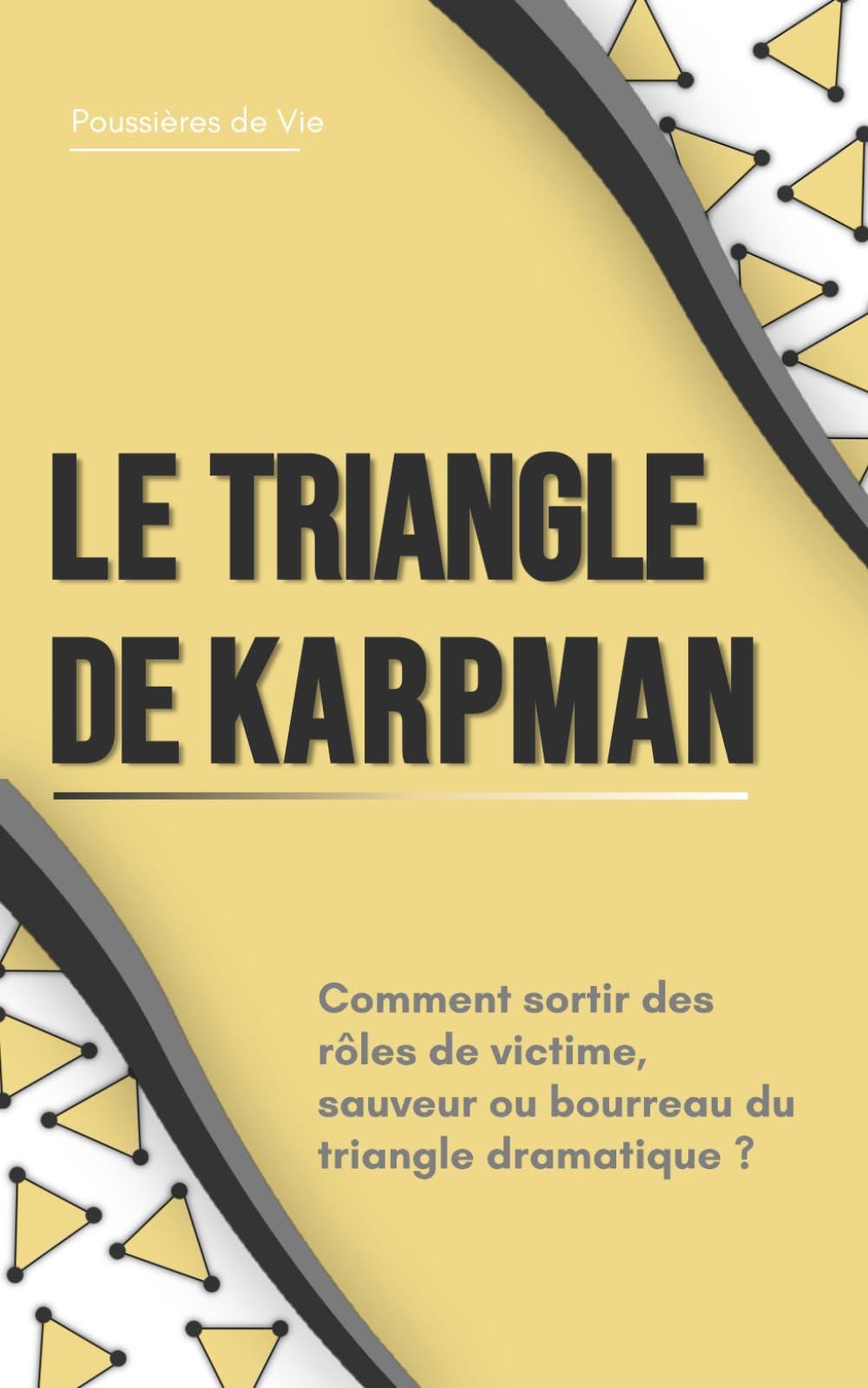 Le triangle de Karpman : comment sortir des rôles de victime, sauveur ou bourreau du triangle dramatique ? Psychology