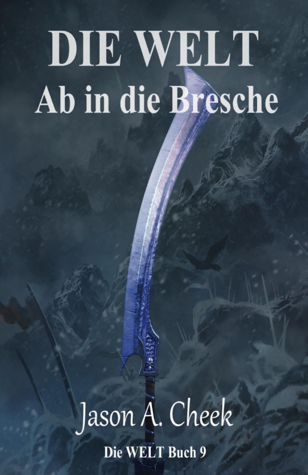 Ab in die Bresche: Eine LitRPG- und GameLit-Serie (Die WELT Buch 9) Classics