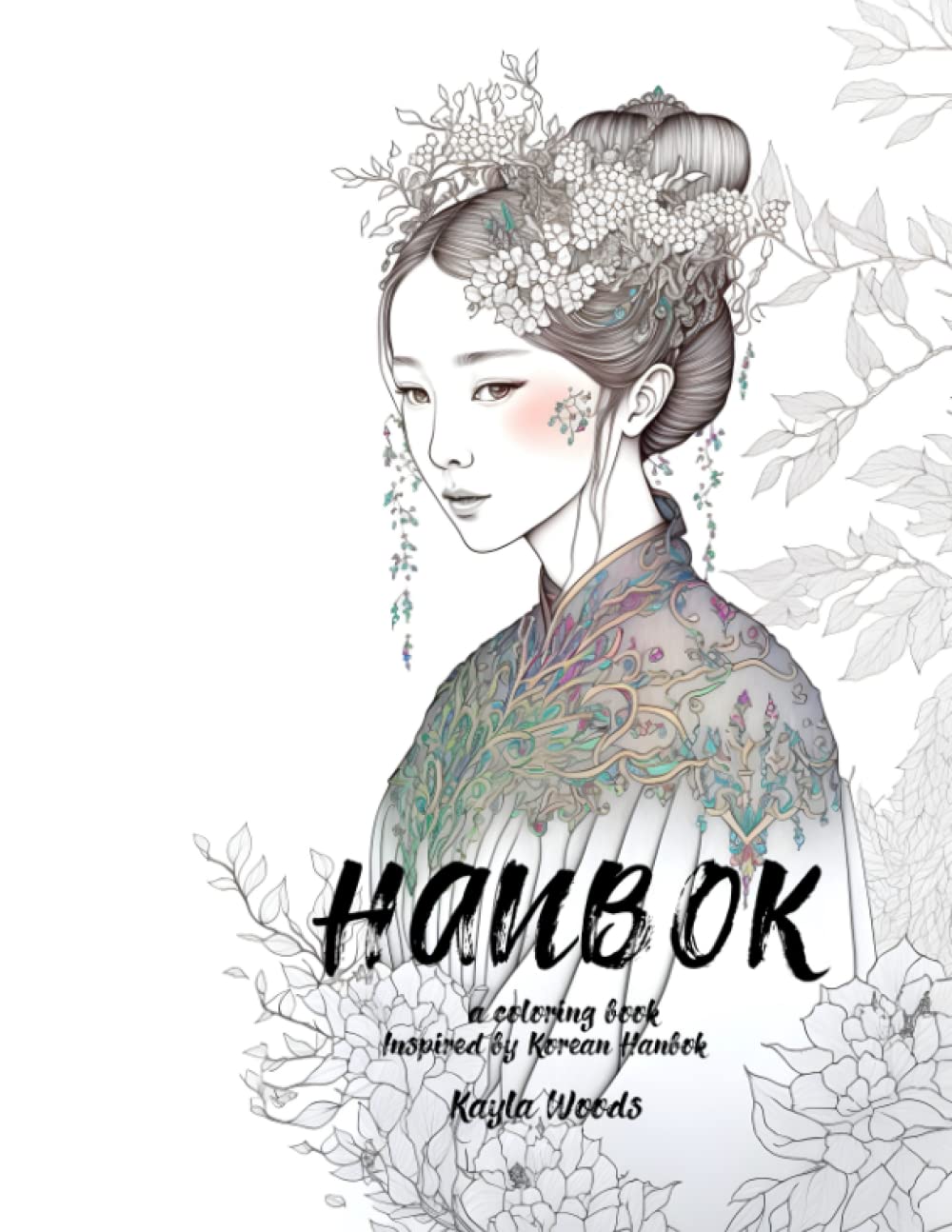 HANBOK: A Coloring Book Inspired by Korean Hanbok Hobbies & Crafts