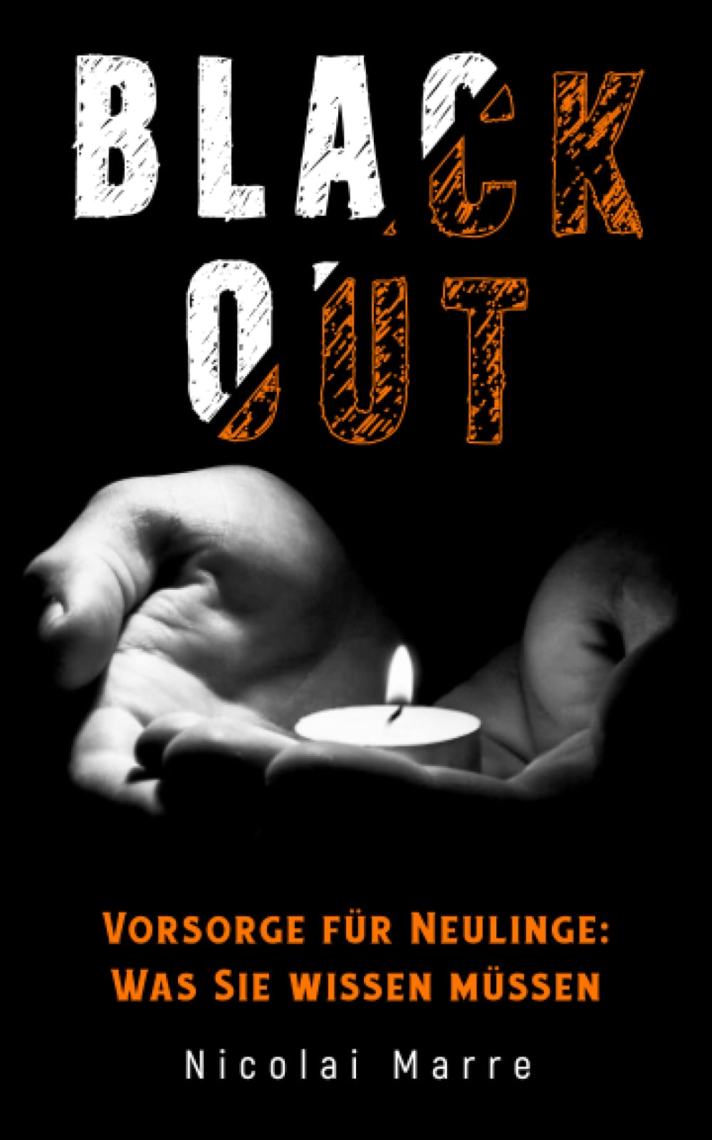 Blackout-Vorsorge für Neulinge: Was Sie wissen müssen: Vorsorge für den Notfall: Das Blackout-Handbuch für Anfänger Mathematics
