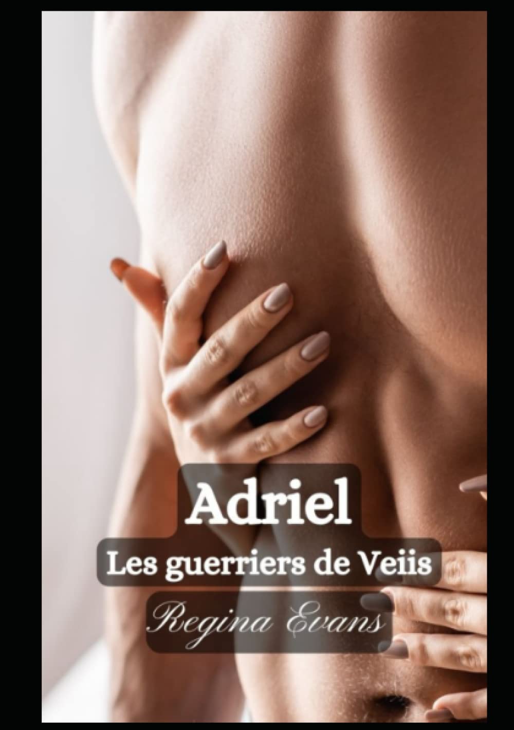 Adriel: Une romance de science fiction (Les guerriers de Veiis t.2) book