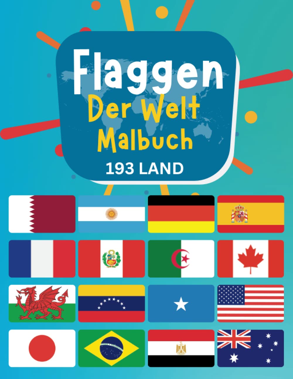 Flaggen Der Welt Malbuch: Entdecken Sie die Flaggen und Hauptstädte von 193 Ländern | Geografie-Geschenk für Kinder und Erwachsene Film, Art & Culture