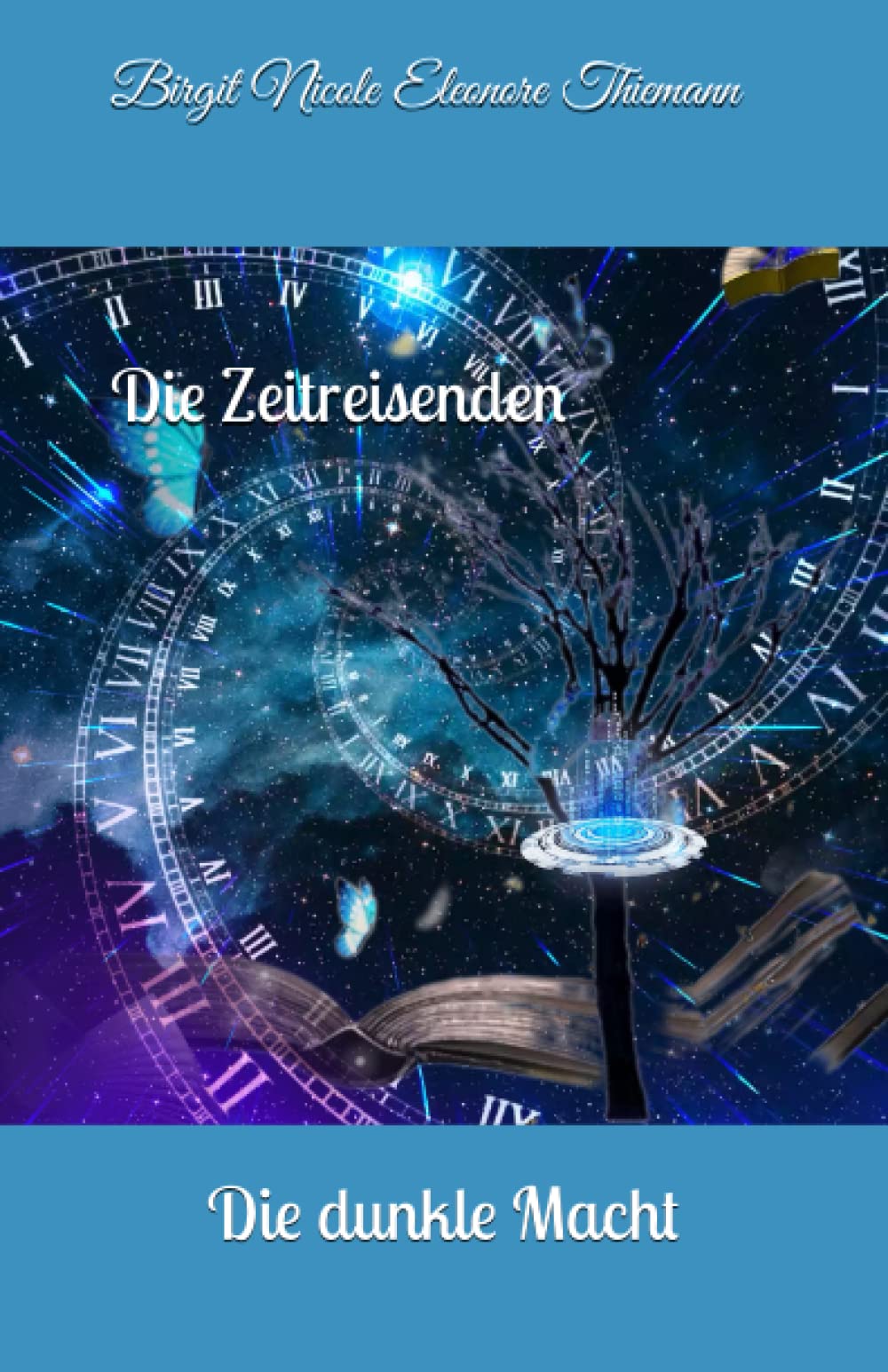 Die Zeitreisenden: Die dunkle Macht Novels & Short Stories