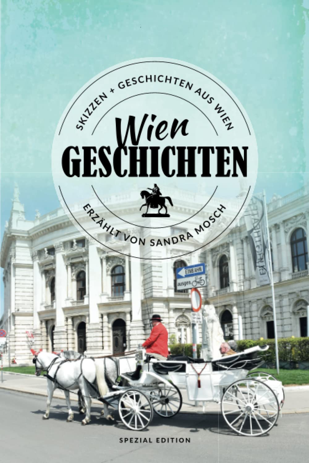 Wien Geschichten: gezeichnet und erzählt von Sandra Mosch Film, Art & Culture