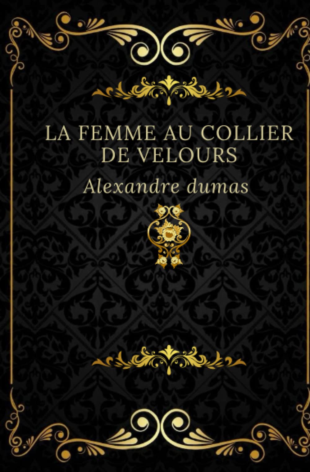 La femme au collier de velours: Texte intégral annoté d’une biographie d’auteur Contemporary literature
