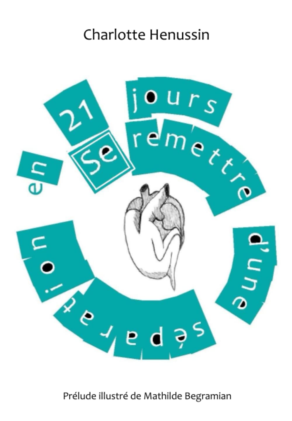 Se remettre d'une séparation en 21 jours book