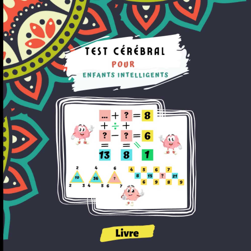 Test cérébral pour enfants intelligents: Livre d'activités d'énigmes logiques, de 8 à 15 ans,puzzles mathématiques mentales avec des solutions | ... leurs capacités de réflexion logique Leisure & Fun