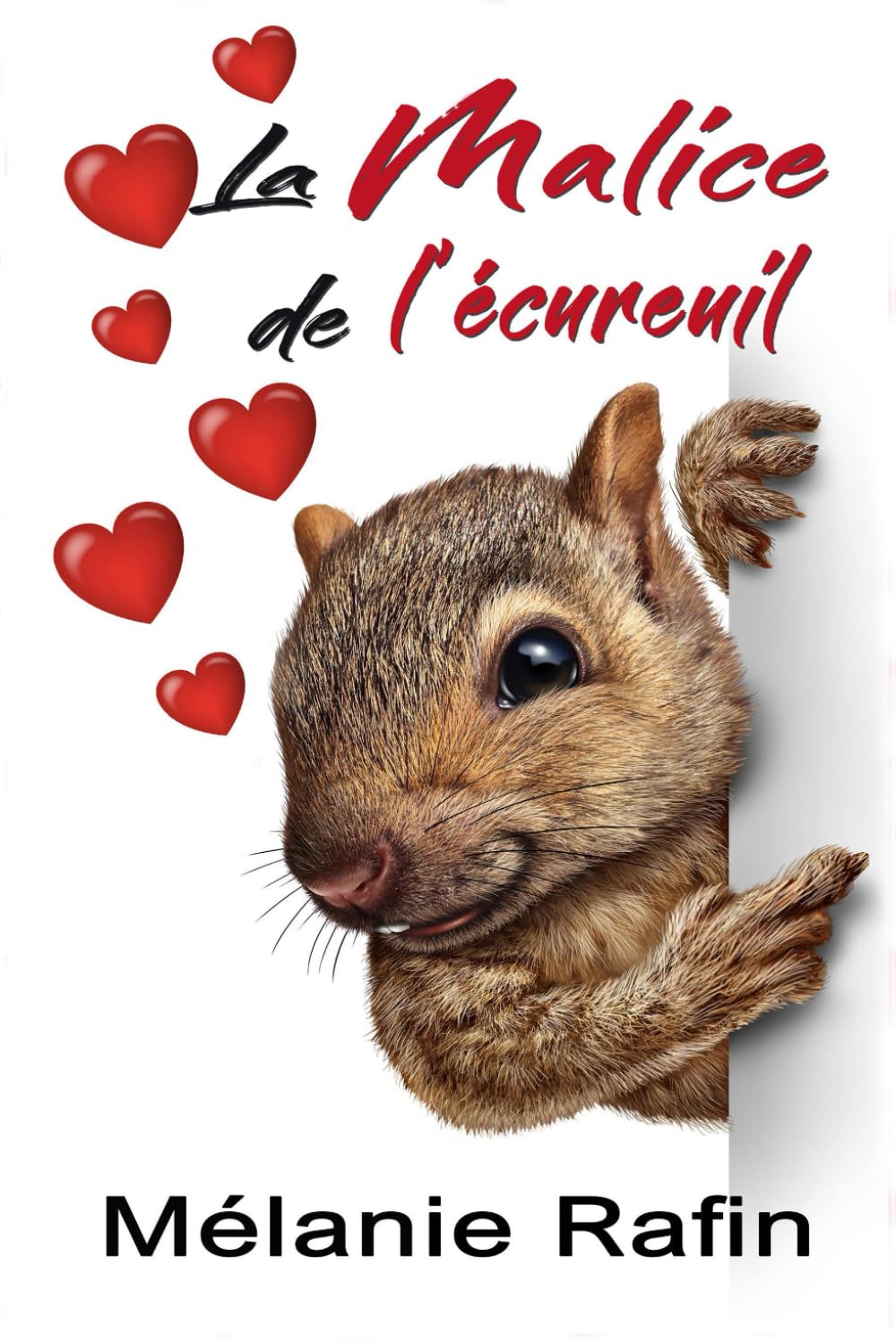 La malice de l'écureuil: Une romance feel-good mais pas que... Partnership & Love
