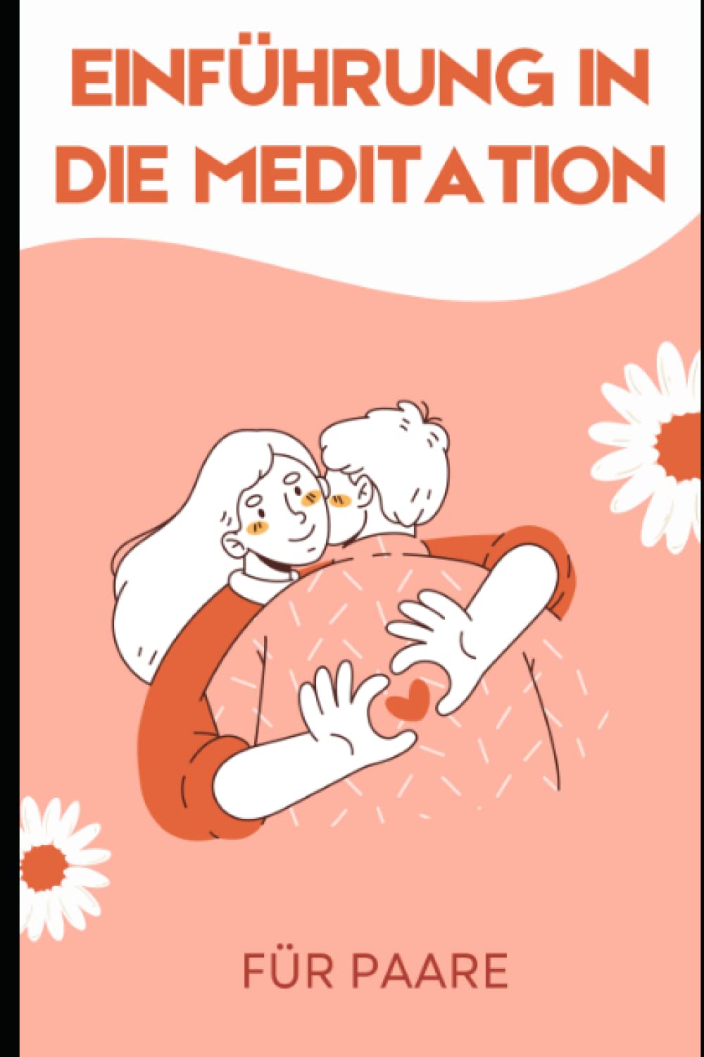 Einführung in die Meditation: Für Paare Lifestyle