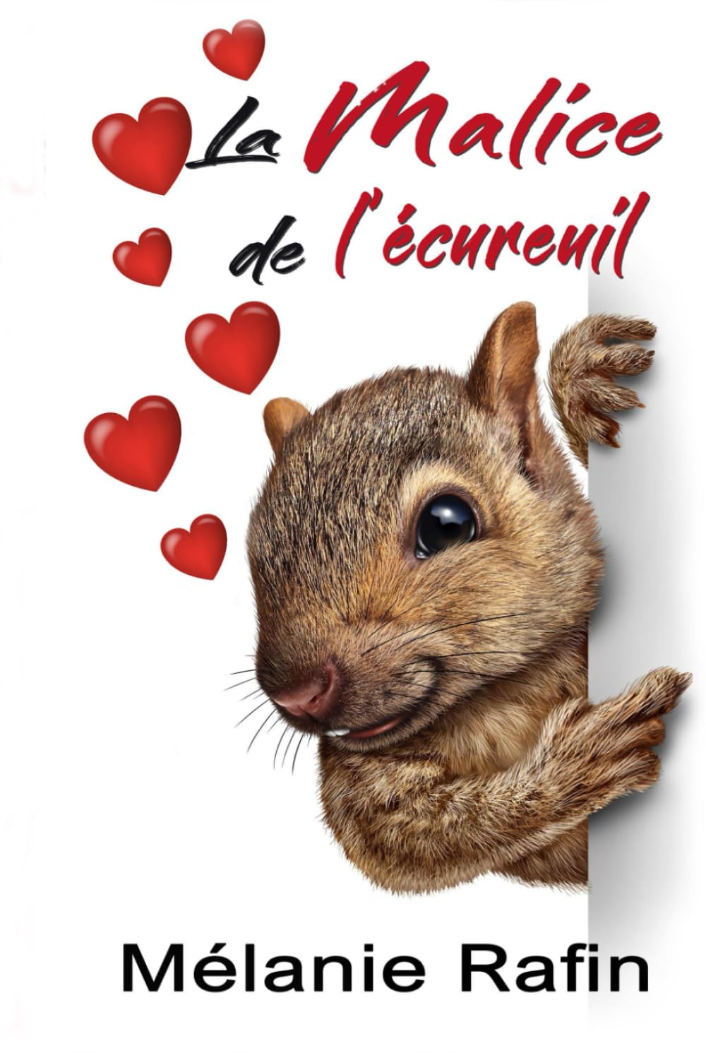 La malice de l'écureuil: Une romance feel-good mais pas que... book