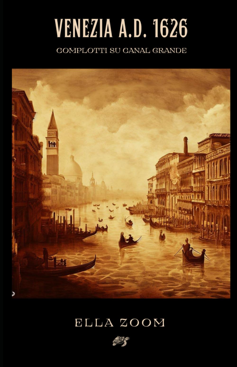 VENEZIA A.D. 1626 COMPLOTTI sul Canal Grande book