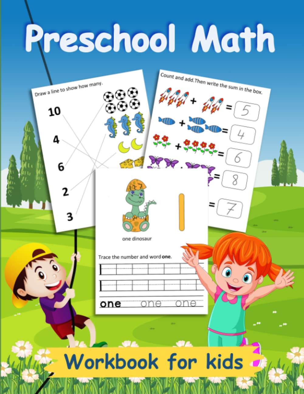 Preschool Math Book for Kids from 2 Years Up: Workbook for Practicing Writing Numbers, Counting, Addition and Subtraction - Support Workbook for Kids ages 2-6 Study Guides
