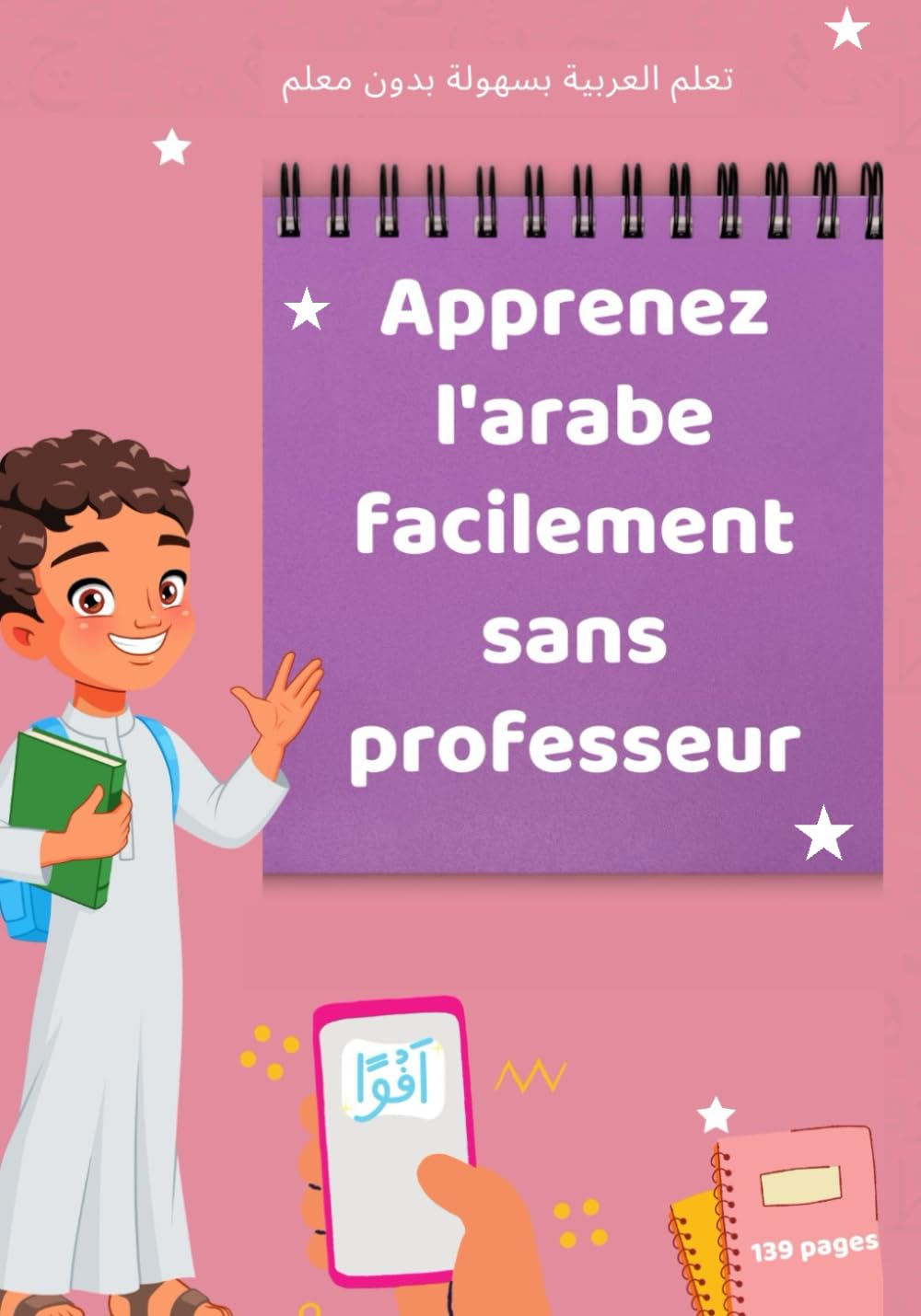 Apprendre l'arabe lire et écrire l'arabe pour débutants premier pas en arabe Study Guides