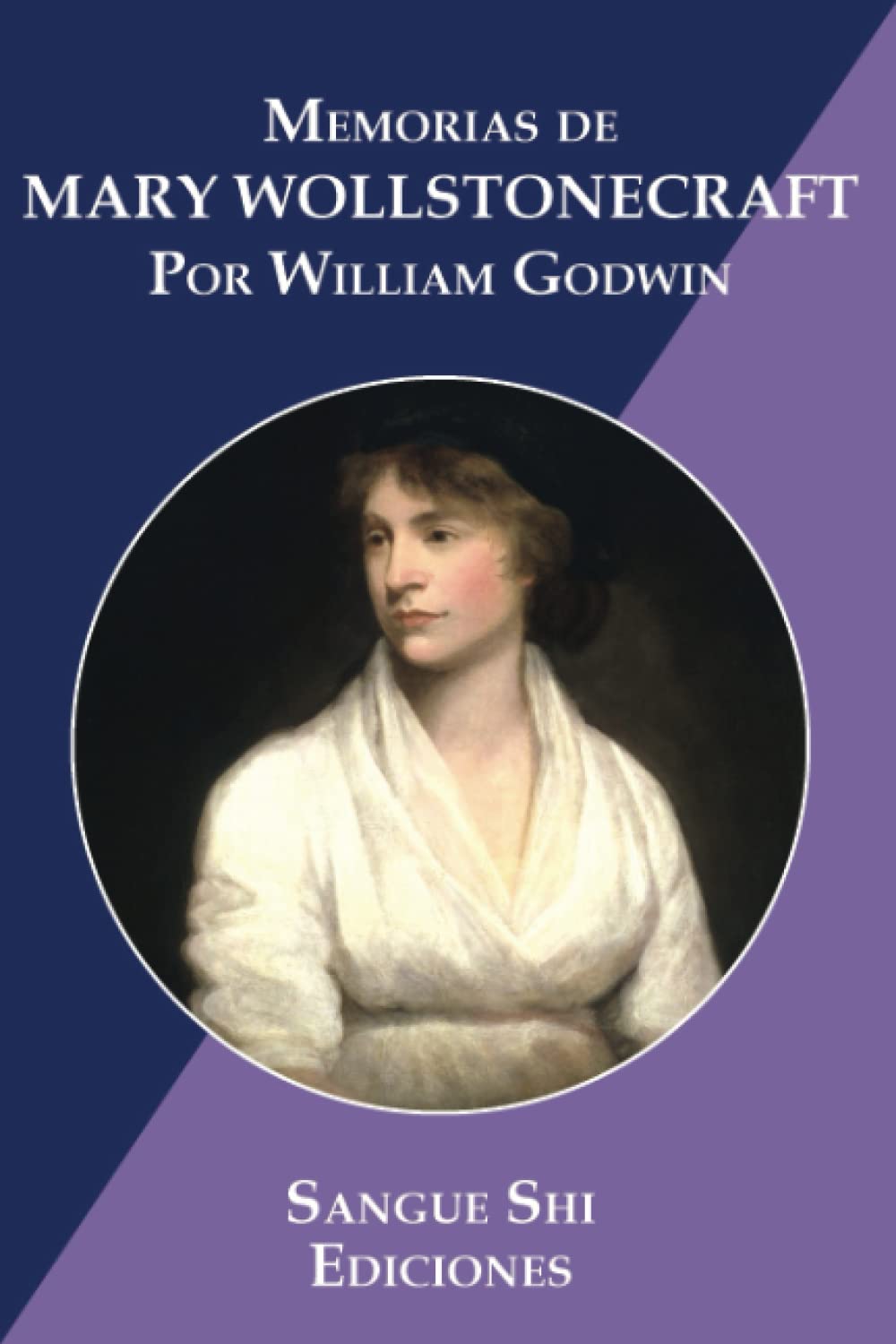 Memorias de Mary Wollstonecraft: Autora de Vindicación de los Derechos de la Mujer book