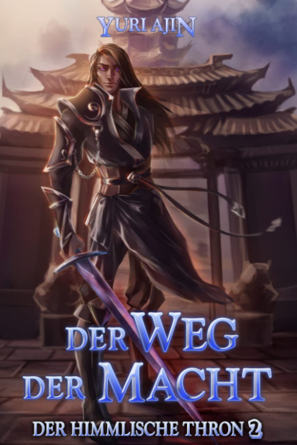 Der Weg der Macht: LitRPG-Wuxia-Serie (Der Himmlische Thron, Band 2) Dark Fantasy