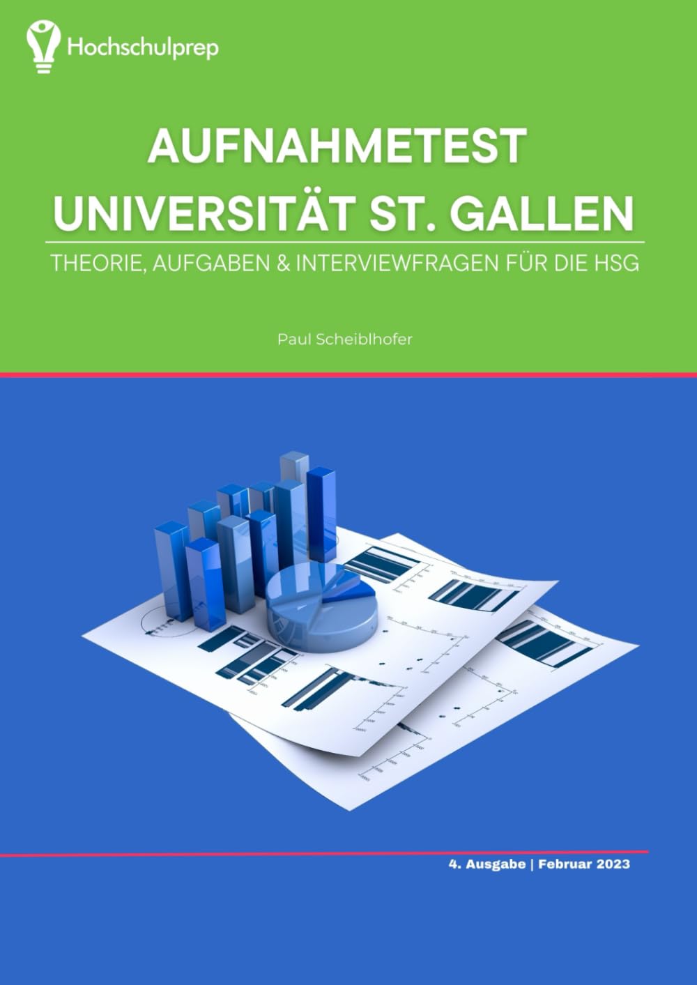 Vorbereitung Aufnahmetest Universität St. Gallen: Theorie, Aufgaben & Interviewfragen für die HSG book