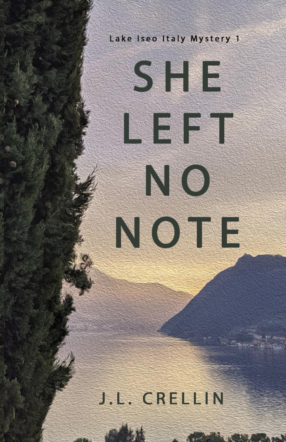 She Left No Note: Lake Iseo Italy Mystery 1 Cosy Mystery & Humour