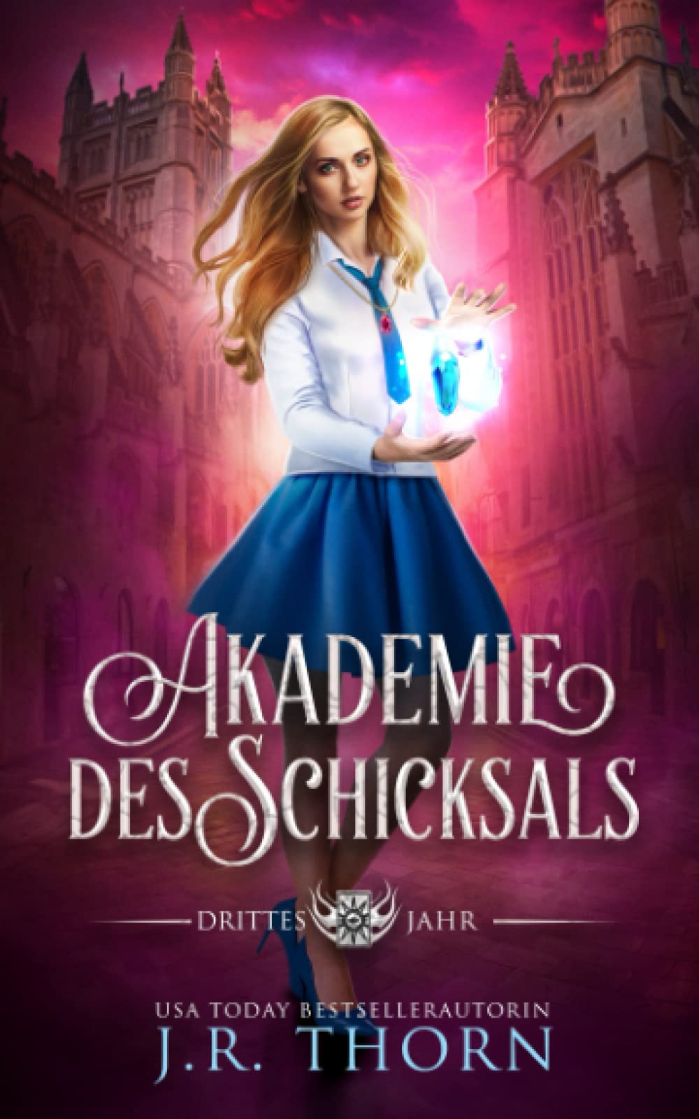 Akademie des Schicksals: Drittes Jahr New Adult