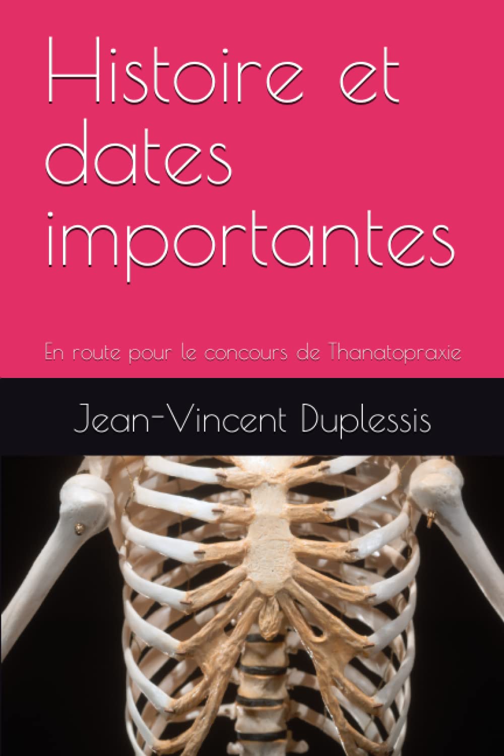 Histoire et dates importantes: En route pour le concours de Thanatopraxie Education & Training
