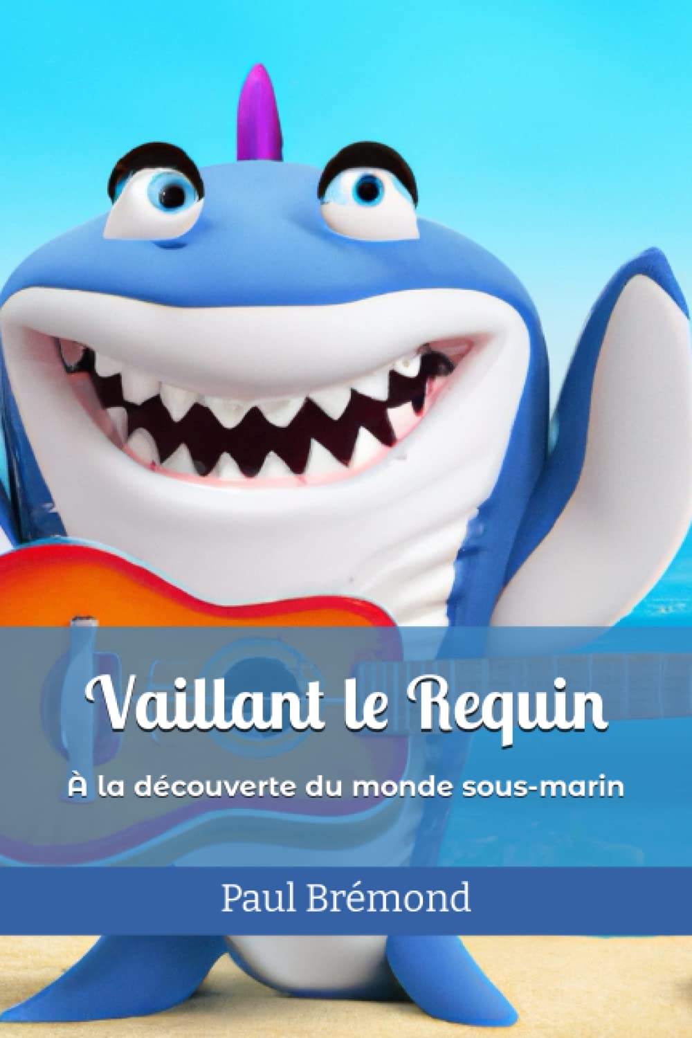 Vaillant le Requin : À la découverte du monde sous-marin: Les aventures passionnantes d'un requin intrépide Action & Adventure