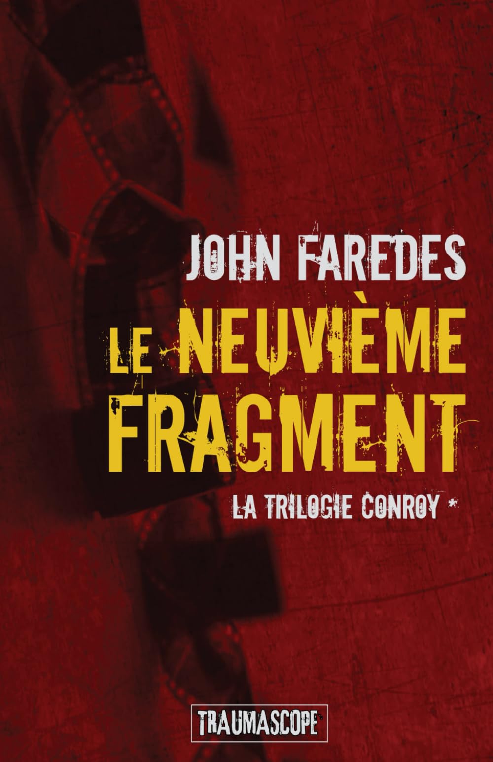 Le neuvième fragment: La trilogie Conroy, vol. 1 book
