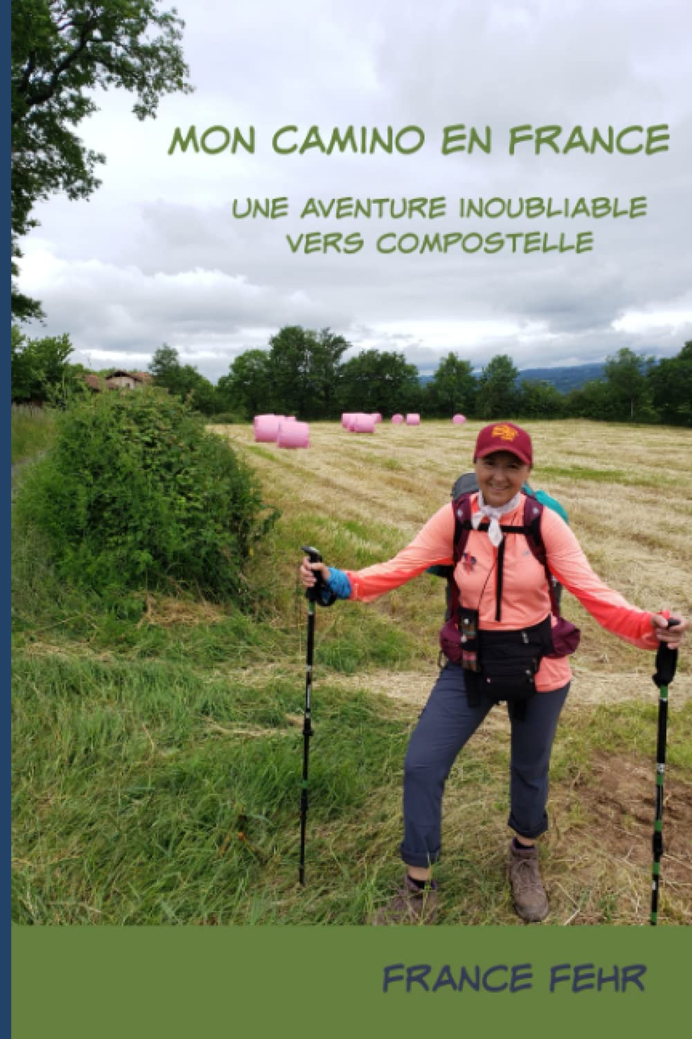 Mon Camino en France: Une aventure inoubliable vers Compostelle book
