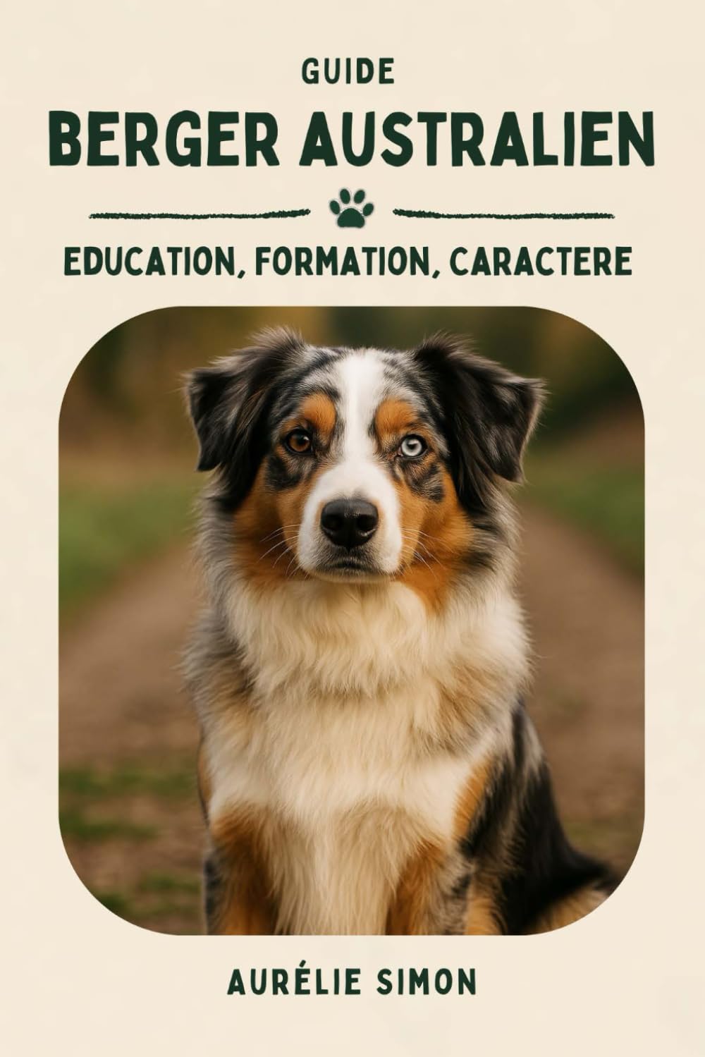 Berger Australien: Éducation, Formation, Caractère du Australien Shepherd Non-fiction
