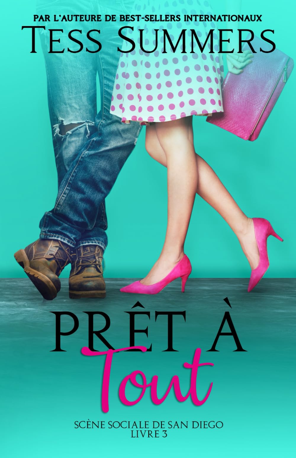 Prêt à Tout: Scène Sociale de San Diego, Livre 3 book