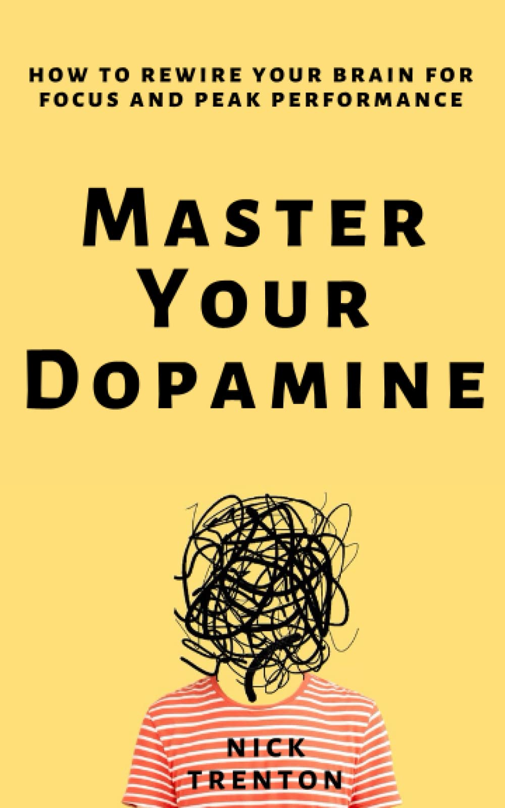 Master Your Dopamine: How to Rewire Your Brain for Focus and Peak Performance (Mental and Emotional Abundance, Band 11) Self-help
