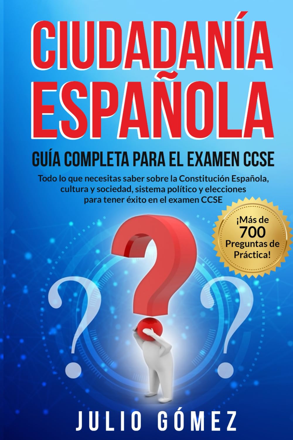 Ciudadanía Española: Guía Completa para el Examen CCSE Leisure, Home & Garden