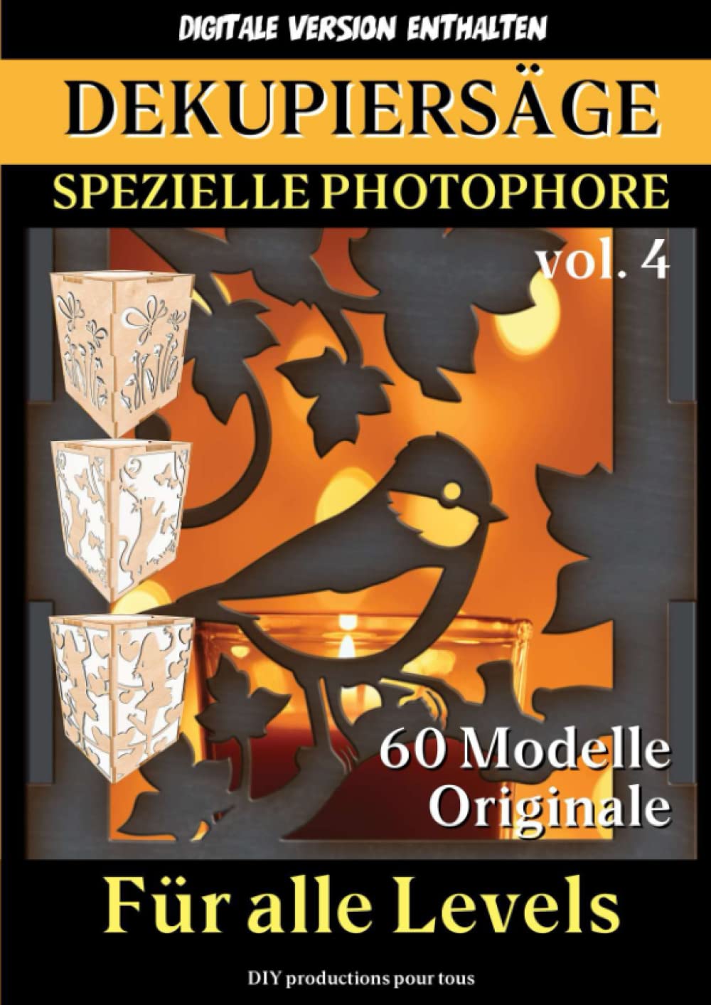 DEKUPIERSÄGE - SPEZIELLE PHOTOPHORE: Originalmodelle und Pläne für die DEKUPSÄGE. 60 photophore. Für Holzliebhaber aller Niveaus. (laubsägen - modelle und zu bauende Objekte) Hobbies & Crafts