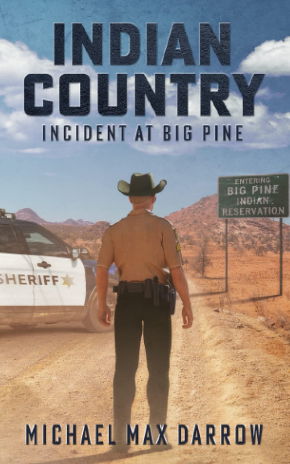 Indian Country: Incident at Big Pine book
