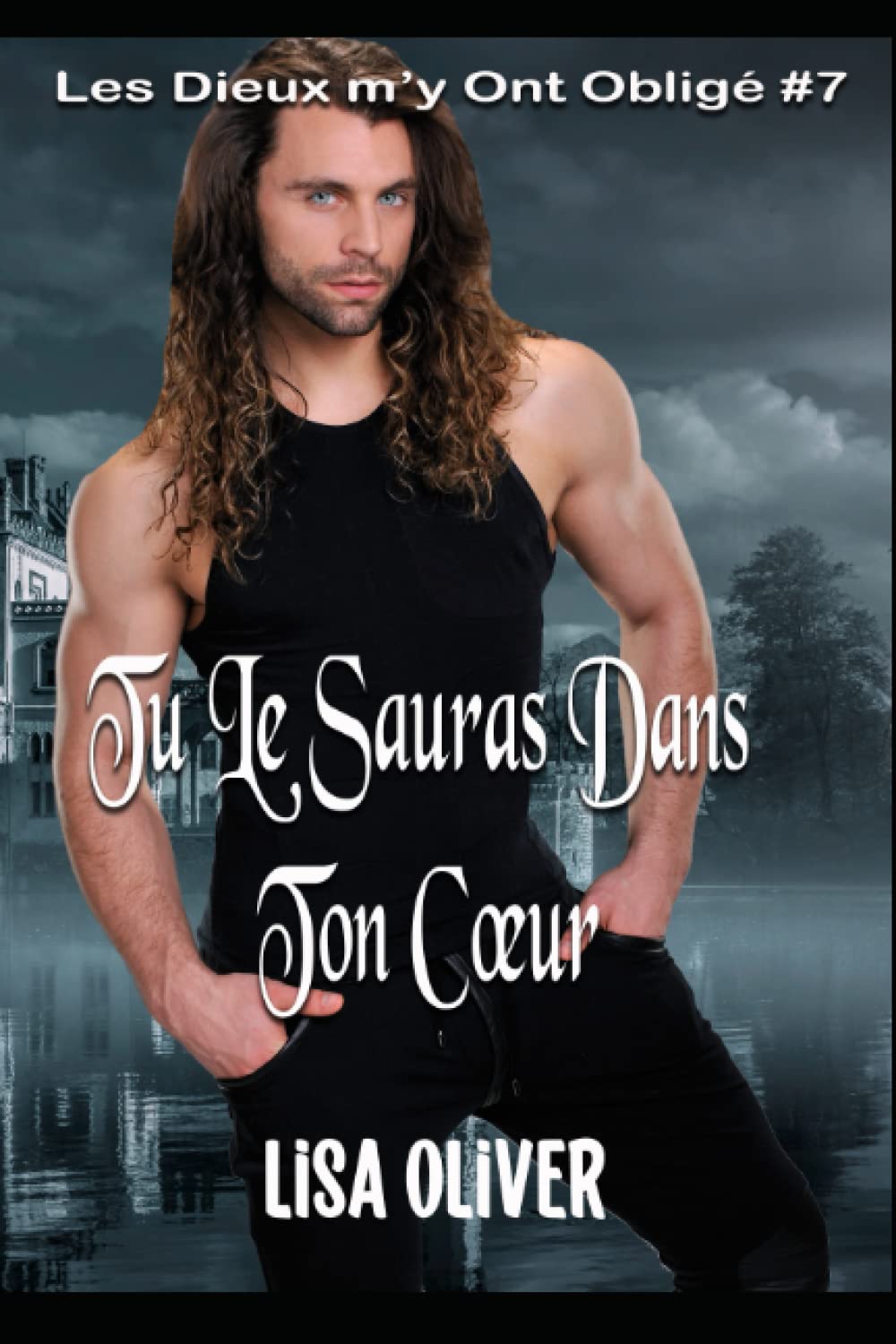 Tu Le Sauras Dans Ton Cœur (Les Dieux m’y ont obligé, Band 7) LGBTQ+