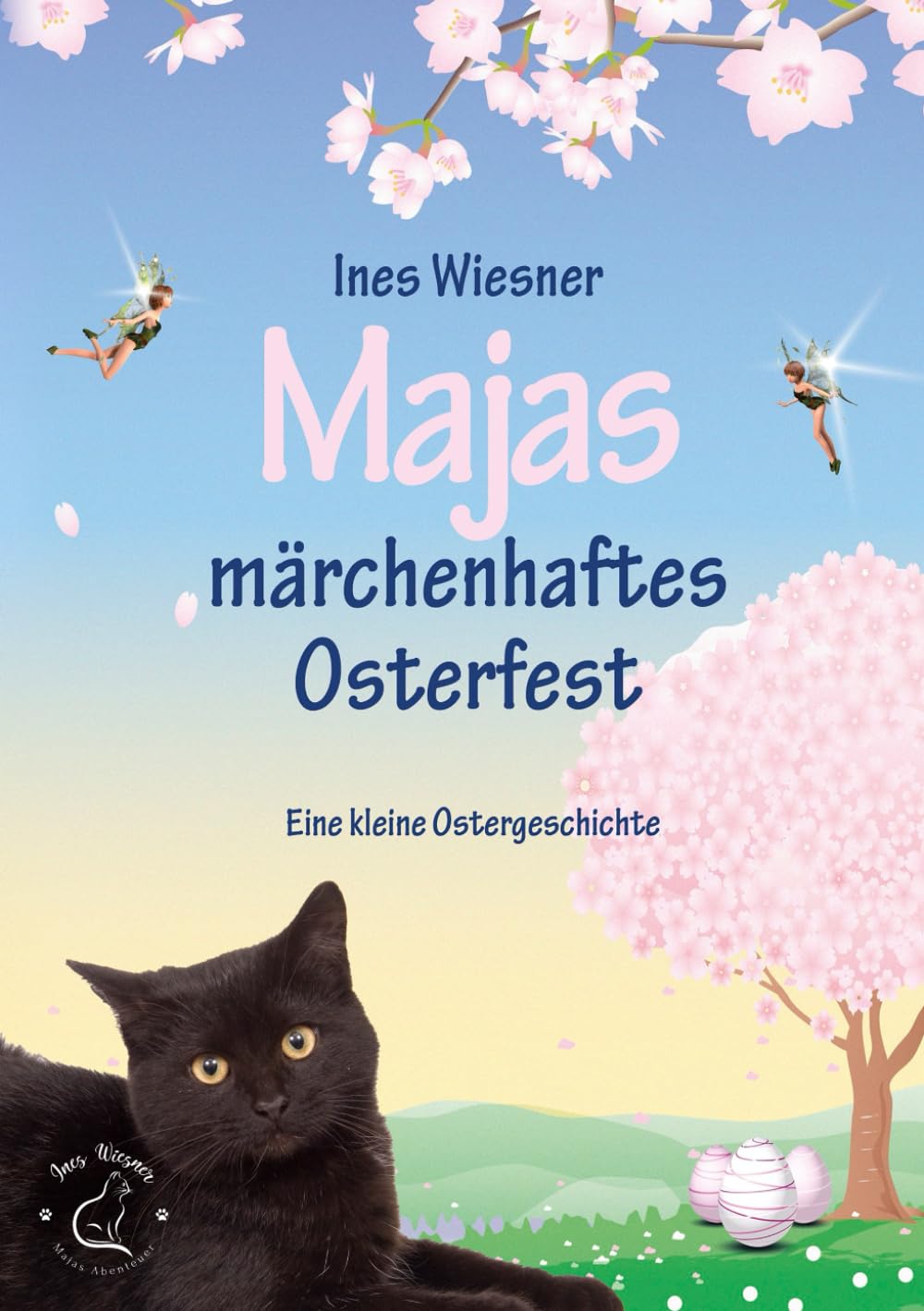 Majas märchenhaftes Osterfest: Eine kleine Ostergeschichte (Majas Abenteuer, Band 2) Non-fiction