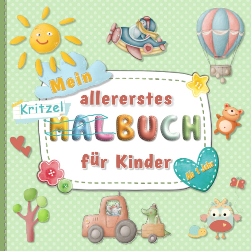 Kritzelbuch ab ein Jahr: Einzigartiges Ausmalbuch mit 55 einfachen und großen Motive perfekt für junge Mädchen und Jungen zur Förderung der ... große Malbücher für kleine Hände) Business & Technology