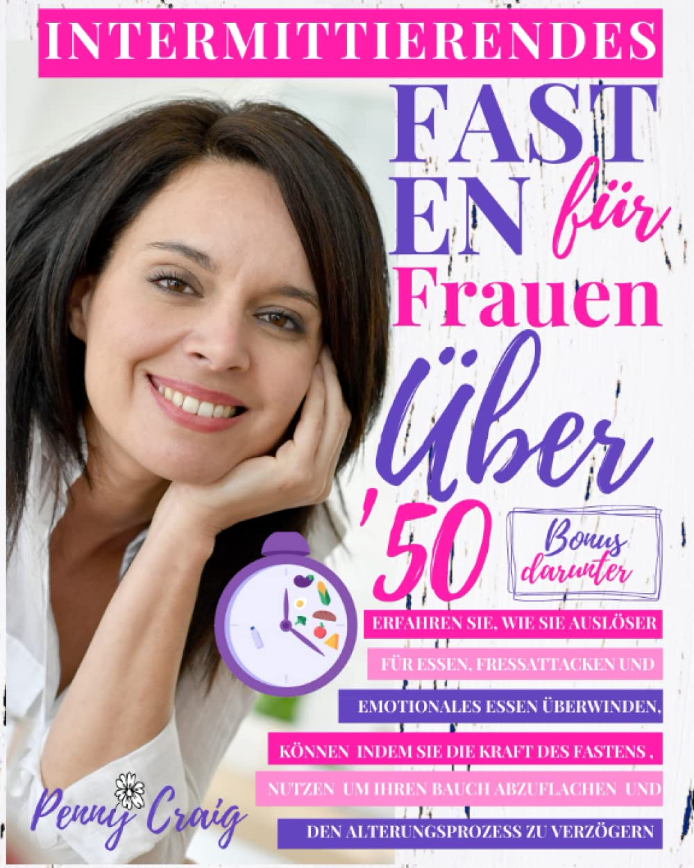 Intermittierendes Fasten für Frauen Über 50: Erfahren Sie, Wie Sie Auslöser Für Essen, Fressattacken Und Emotionales Essen Überwinden Können, Indem ... Fastens Nutzen, Um Ihren Bauch Abzuflachen Health, Nutrition & Fitness