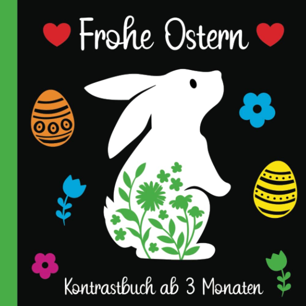 Kontrastbuch Baby ab 3 Monaten | Meine ersten Farben | Ostern Kontrastbilder in Schwarz-Weiß mit Primärfarben: Ein schönes Fokusbuch mit Motiven Ostern und Frühling (Schöne Kontrastbücher für Babys) Posters
