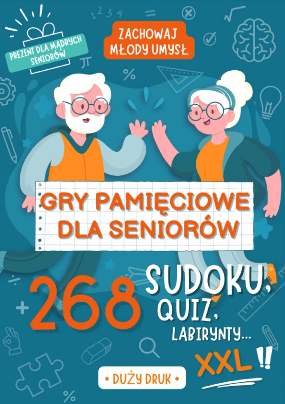 Gry Pamięciowe Dla Seniorów XXL - Sudoku, Quiz, Labyrinty...: Od Łatwych Do Trudnych Z Rozwiązaniami | Idealne Na Prezent dziadek i babka | Duży druk ... | Sprawność Umysłowa | Wykreślanki Krzyżówki Media & Communication