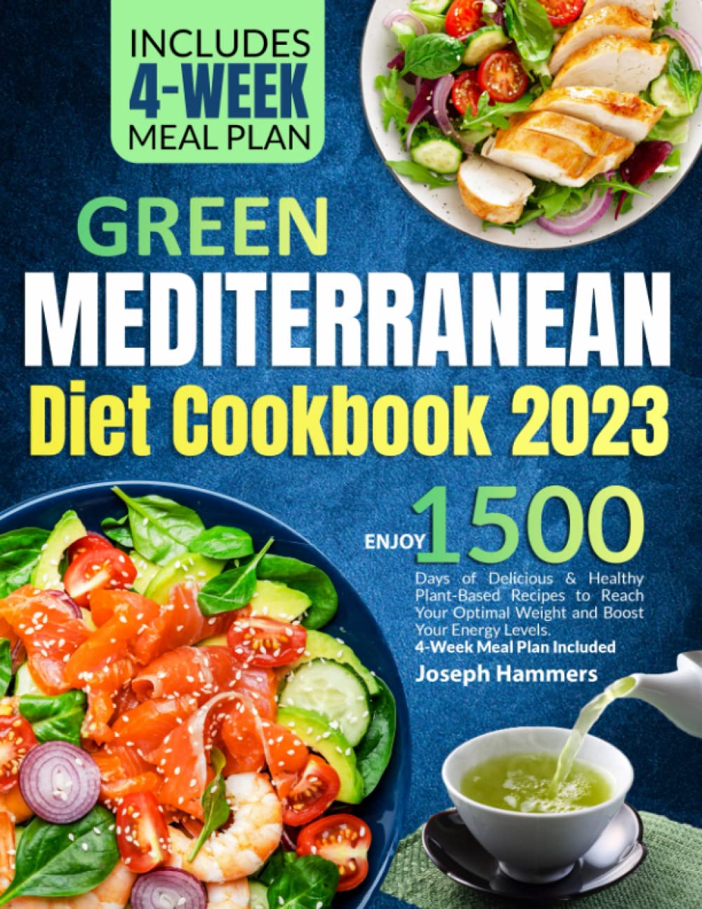 Green Mediterranean Diet Cookbook: Enjoy 1500 Days of Delicious & Healthy Plant-Based Recipes to Reach Your Optimal Weight and Boost Your Energy Levels | 4-Week Meal Plan Included Health, Nutrition & Fitness