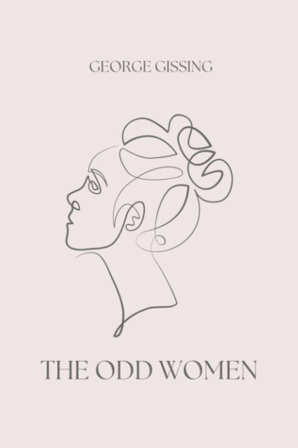 The Odd Women (Premium Edition) Contemporary literature